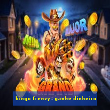 bingo frenzy: ganhe dinheiro